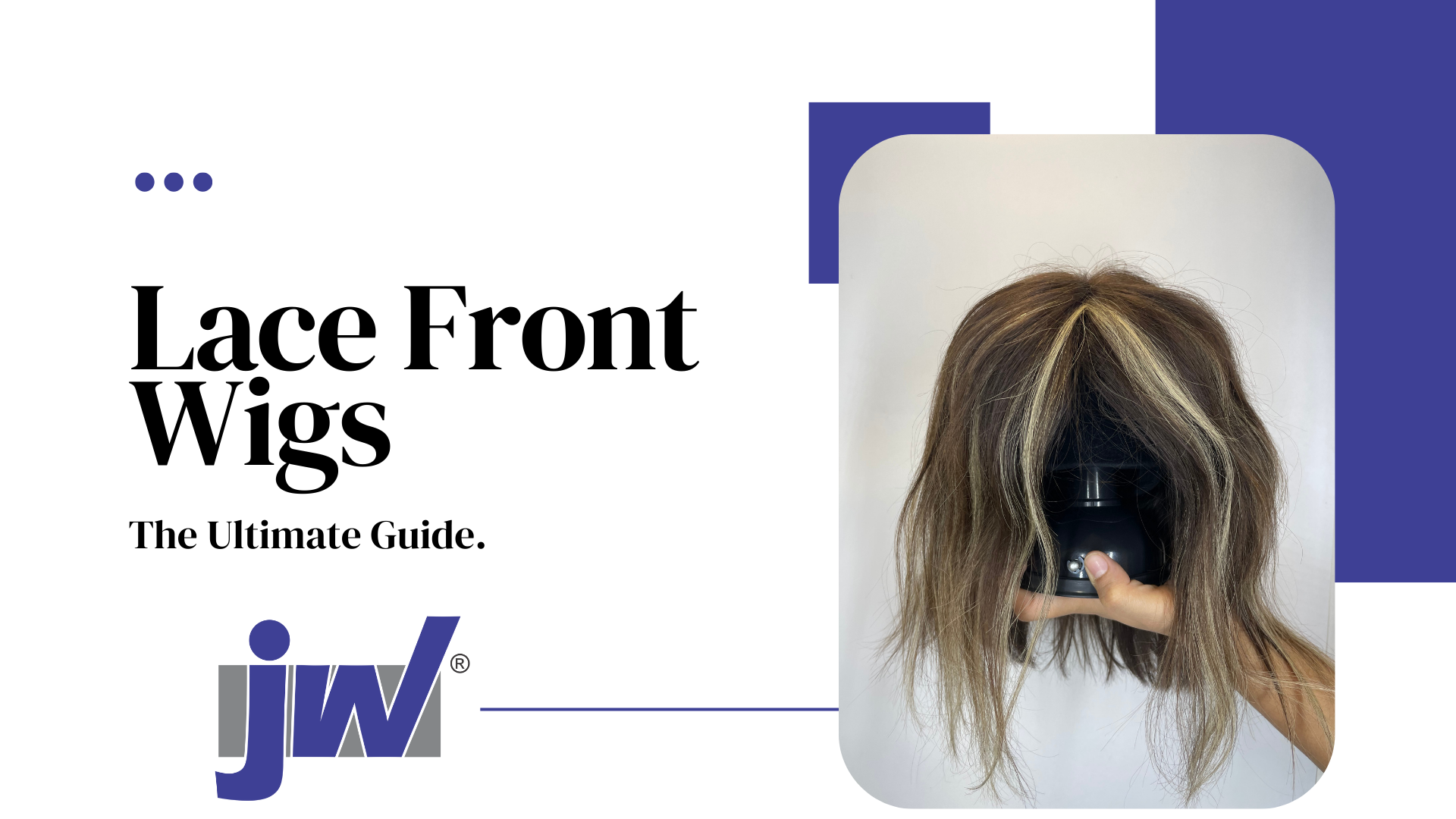 Lace Front Wigs : The Ultimate Guide.